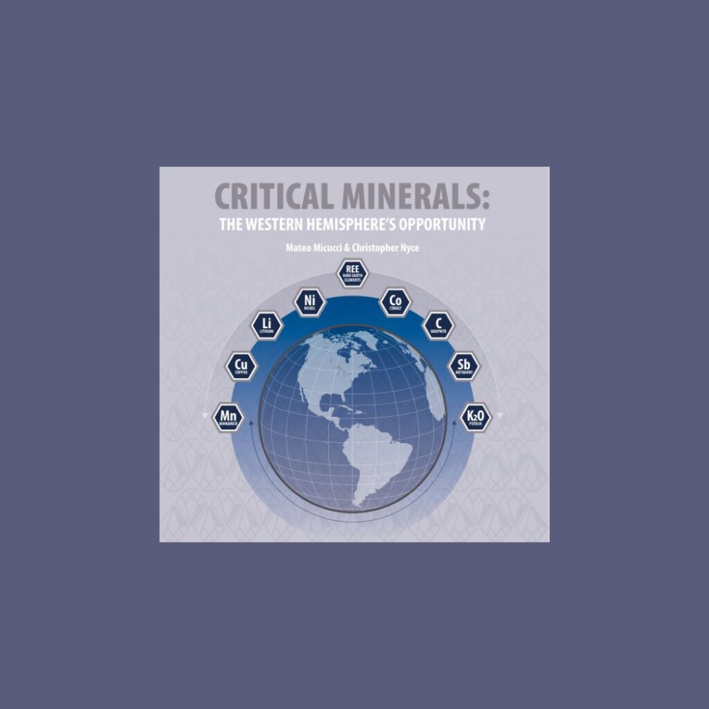 Critical Minerals the western hemispheres opportunity institute of the americas